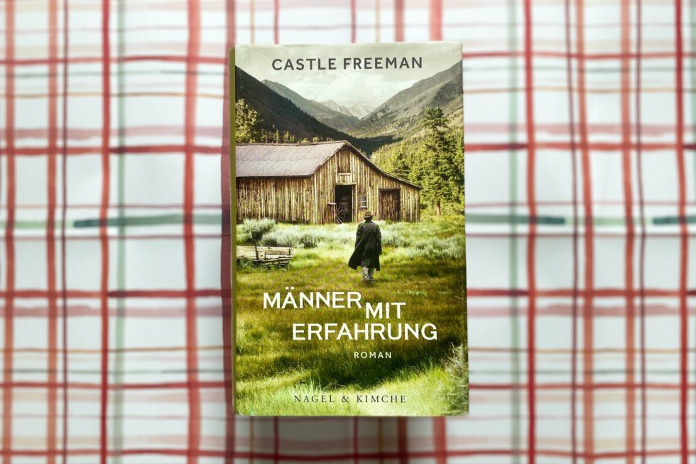 Männer mit Erfahrung Roman von Castle Freeman Von Buch zu Buch